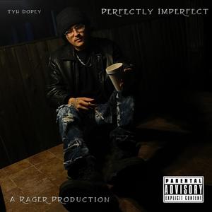 Perfectly Imperfect (Explicit)