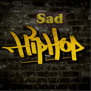 sad hiphop (Explicit)