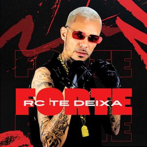 RC TE DEIXA FORTE (Explicit)