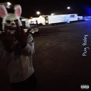 Plug Baby (Explicit)