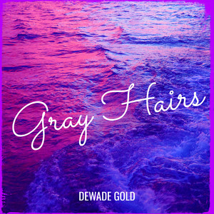 Gray Hairs