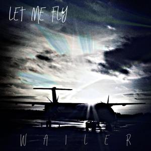 Let Me Fly (Explicit)