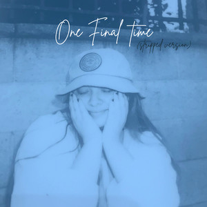 One Final Time (Stripped Version)