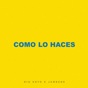 Como Lo Haces