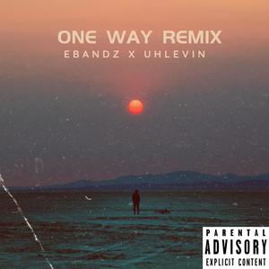 One Way (feat. Uhlevin) (Explicit)