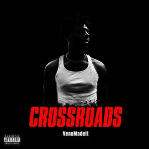 Crossroads (Explicit)