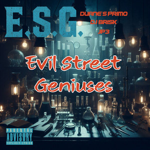 Evil Street Geniuses (Explicit)