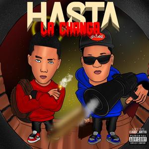 Hasta La Changa (feat. Minayapunto5) (Explicit)