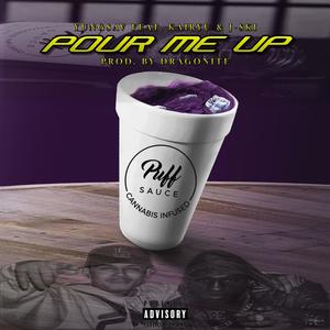 Pour Me Up (feat. Kairyu & J-$ki) [Explicit]