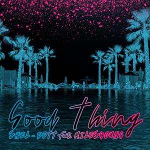 Good Thing (Explicit)