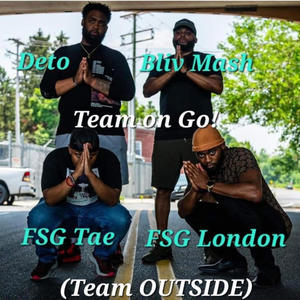 Team on go (Team outside) (feat. Deto, FSG London & FSG Tae)