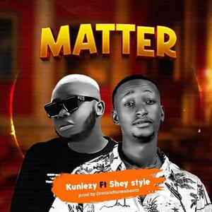 Matter (feat. sheystyle)