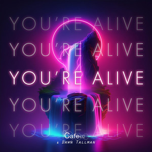 You're Alive (Extended Club Mix)