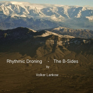 Rhythmic Droning - The B​-​Sides