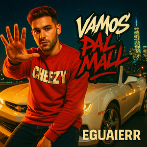 Vamos pal mall (Explicit)