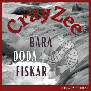 Bara Döda Fiskar (Explicit)