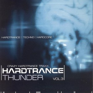 Hardtrance Thunder, Vol. 3 (Explicit)