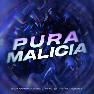 Pura Malicia (Explicit)