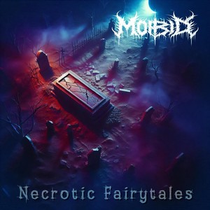 Necrotic Fairytales (Explicit)