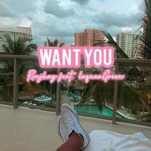 Want You (Explicit)