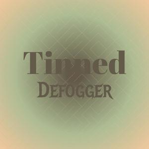 Tinned Defogger
