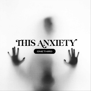 THIS ANXIETY (Explicit)