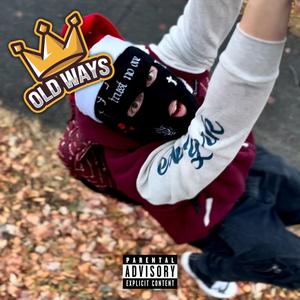 Old Ways (Explicit)