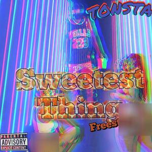 Sweetest thing (Explicit)