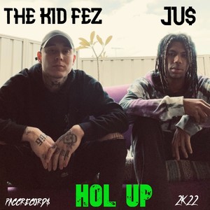 Hol Up (feat. JU$) (Explicit)