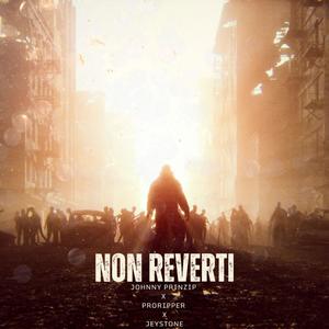 Non Reverti (feat. Proripper & Jeystone ) [Explicit]