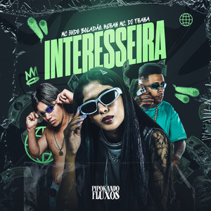 Interesseira (Explicit)