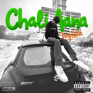 Chali Aana (Explicit)