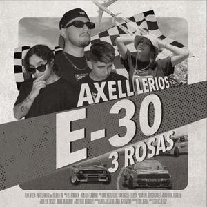 E-30 (feat. 3Rosas) [Explicit]