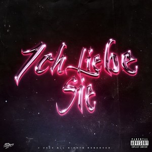 Ich liebe sie (Explicit)