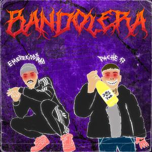 Bandolera (feat. pache17) [Explicit]