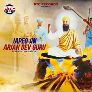 Japeo Jin Arjan Dev Guru Shabad Compilation