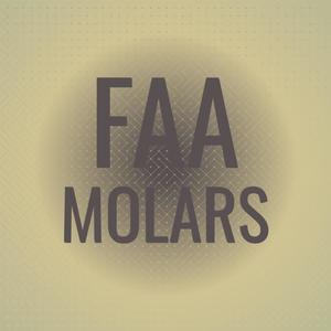 Faa Molars