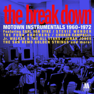 The Break Down: Motown Instrumentals 1960-1972