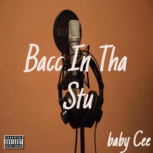 Bacc In Tha Stu (Explicit)