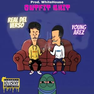 Outfit Shit(feat. Young Arez.) (Explicit)