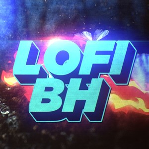 Lofi Bh