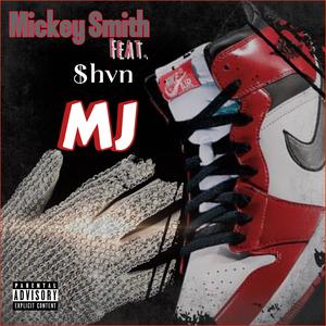 MJ (feat. $hvn, Phace Baity & Phadaankh) [Explicit]