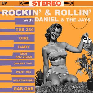 Rockin' & Rollin' with Daniel & The Jays