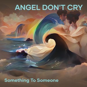 Angel Don't Cry (Acoustic)