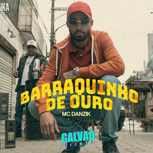 BARRAQUINHO DE OURO (Explicit)