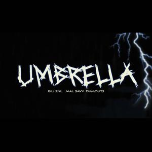 UMBRELLA (feat. Billznl & Dumout3) [Explicit]