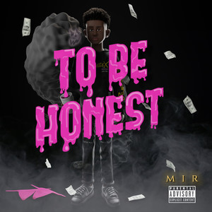 To Be Honest (Explicit)