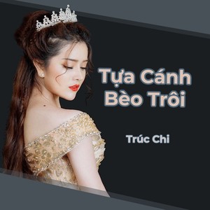 Trúc Chi - Tựa Cánh Bèo Trôi