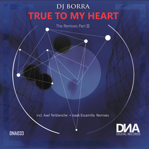 True to My Heart (Isaak Escaramilla Remix)