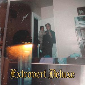 Extrovert Deluxe (Explicit)